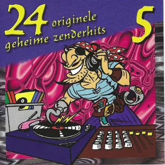 24 Originele Geheime Zenderhits. Deel 5 by 24 Originele Geheime Zenderhits