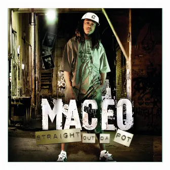 Straight Out da Pot by Maceo