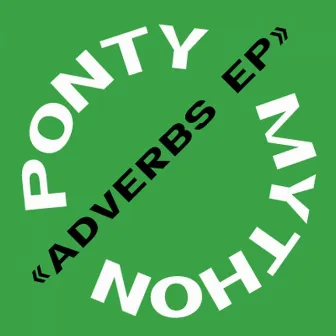 Adverbs - EP by Ponty Mython