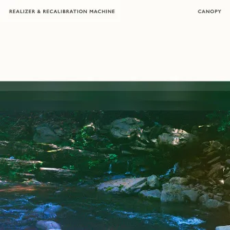 Canopy by Recalibration Machine