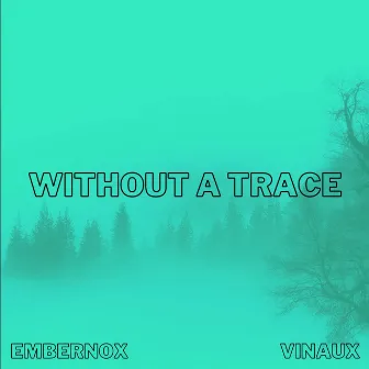 Without a Trace by Suvin