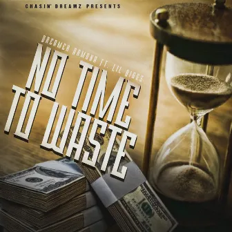 No Time To Waste by Unknown Artist