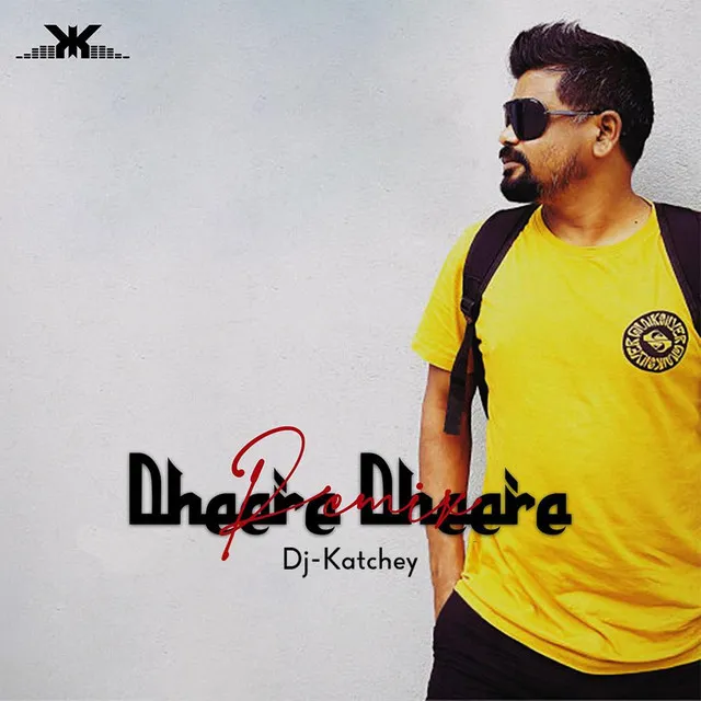 Dheere Dheere - Remix