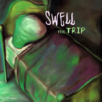 (I Know) The Trip by Swell