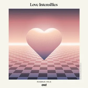 Love Intensifies by Rasmus Vels