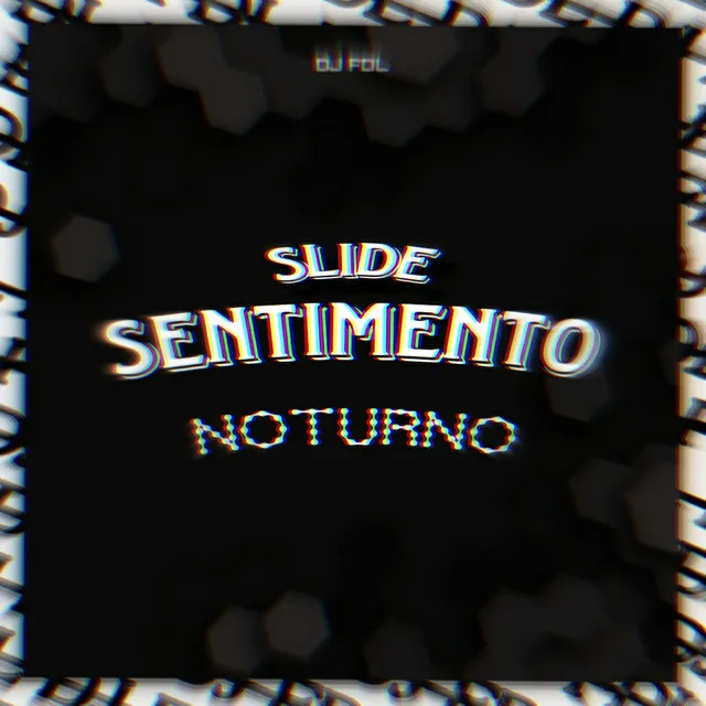 SLIDE SENTIMENTO NOTURNO