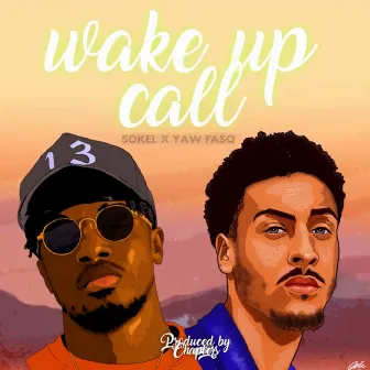 Wake Up Call by SOKEL