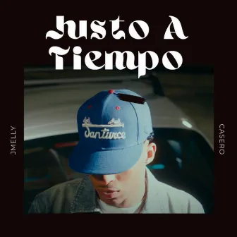 Justo A Tiempo by J Melly