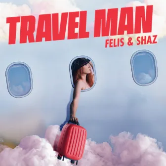 Travel Man by Felis & Shaz