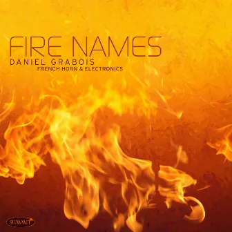 Fire Names by Daniel Grabois