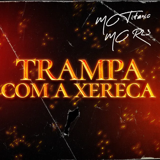 Trampa com a Xereca