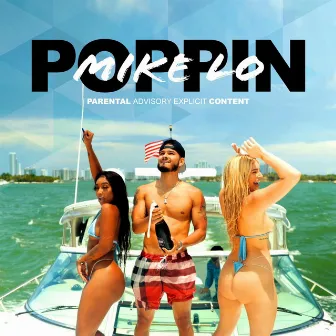 Poppin by Mike Lo