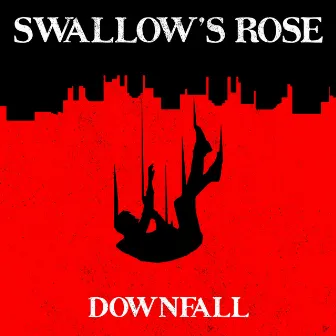 Downfall by Swallow's Rose