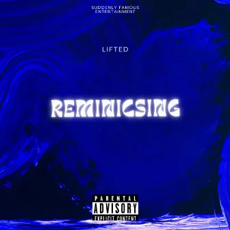 Reminiscing by Lifted