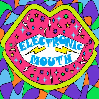 Electronic Mouth, Pt. 1 by B-Sticky