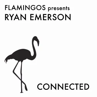 Connected by Ryan Emerson