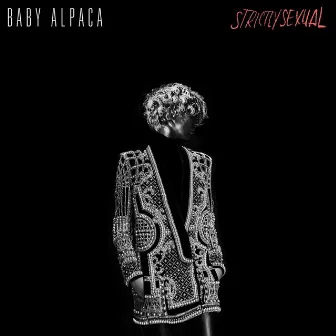 Strictly Sexual by Baby Alpaca