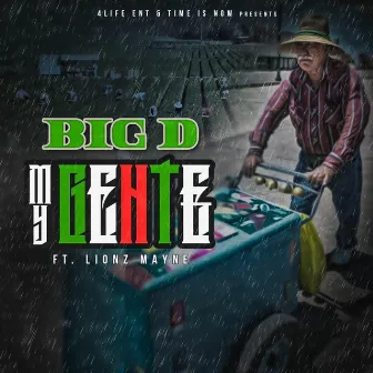 My Gente by Big D