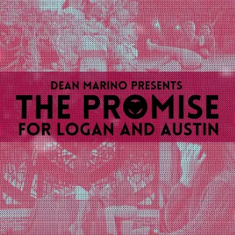 The Promise (For Logan and Austin) by Dean Marino