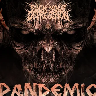 Pandemic by Fuck Your Depression