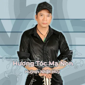 Hương Tóc Mạ Non by Huỳnh Nhật Huy