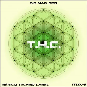 T.H.C. by Big Man Pro