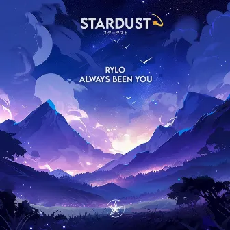 Always Been You by RYLO