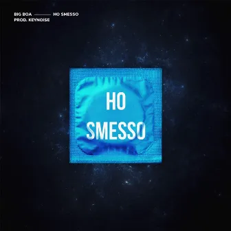 Ho smesso by Big Boa