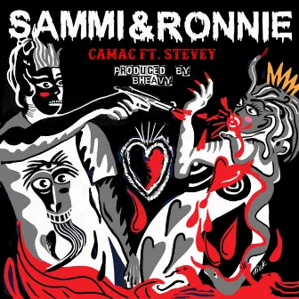 SAMMI & RONNIE (feat. Stevey) by Camac