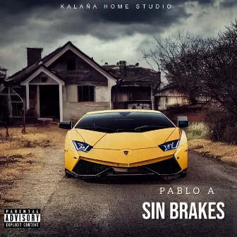 Sin Brakes by Pablo A