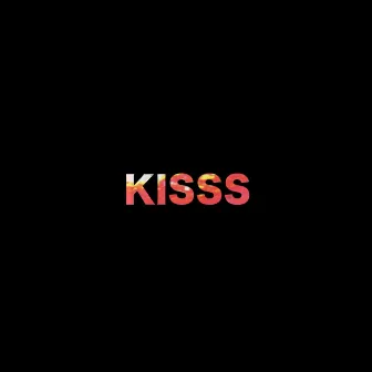 KISSS by Le Batt