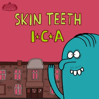 I.C.A. by Skin Teeth