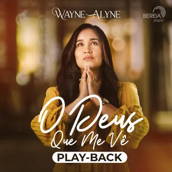 O Deus Que Me Vê (Playback) by Wayne Alyne