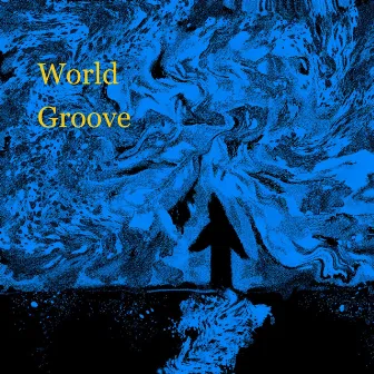 World Groove by 奈木大輔