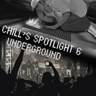 Chill's Spotlight, Vol. 6 - Underground by Chill's Spotlight