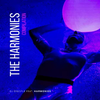 The Harmonies Compilation by DJ Disciple