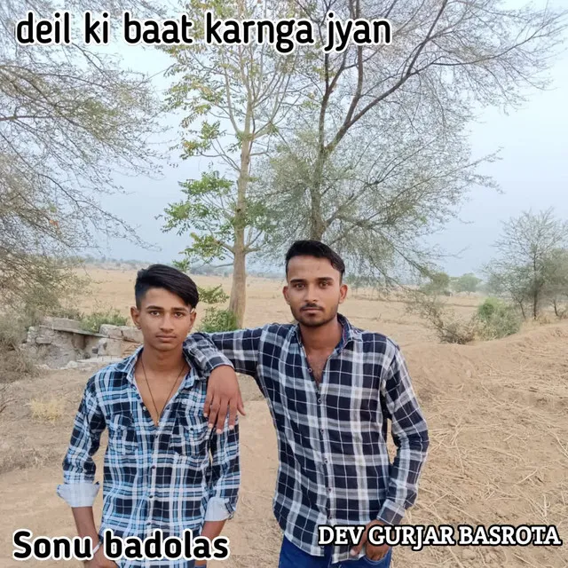 deil ki baat karnga jyan