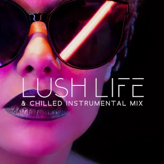 Lush Life – Lofi & Chilled Instrumental Mix (Saxophone, Guitar, Drums) by Lofi Dimension