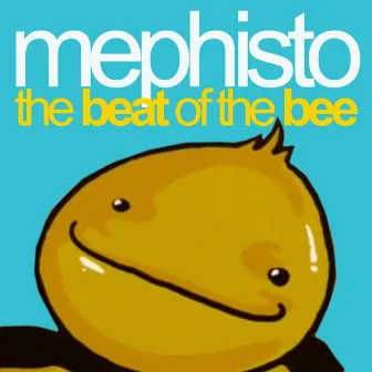 The Beat of the Bee by Mephisto