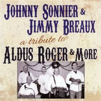 A Tribute to Aldus Roger & More by Jimmy Breaux