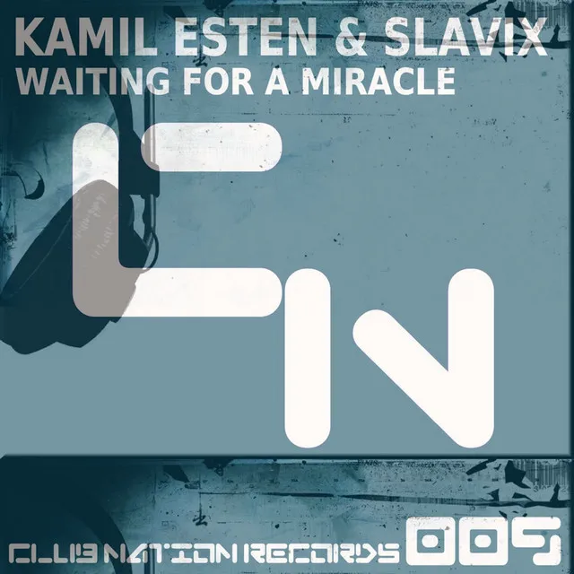 Waiting For A Miracle (Club Mix)