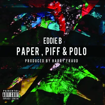 Paper, Piff & Polo by Eddie B