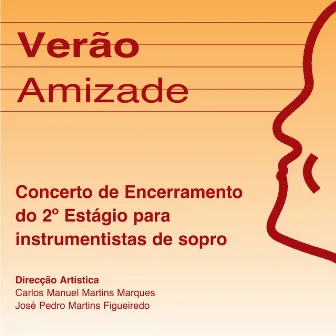 Concerto de Encerramento do 2º Estágio para Instrumentistas de Sopro by Verão Amizade