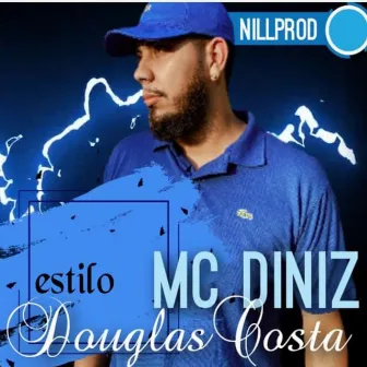 Estilo Douglas Costa by MC Diniz