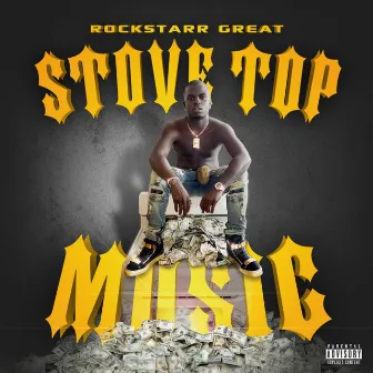 Stove Top Music by Rockstar Great