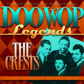 Doo Wop Legends - The Crests by The Crests