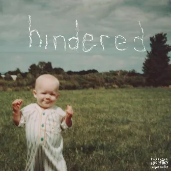 HINDERED by BRKR.