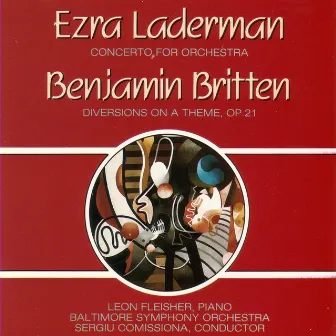 Laderman - Concerto For Orchestra/ Britten - Diversions On a Theme, Op. 21 by Ezra Laderman