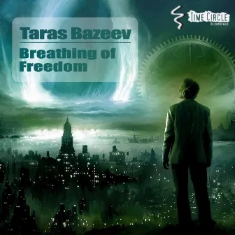 Breathing of Freedom by Taras Bazeev