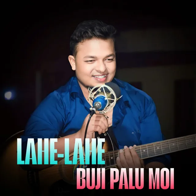 LAHE LAHE BUJI PALU MOI